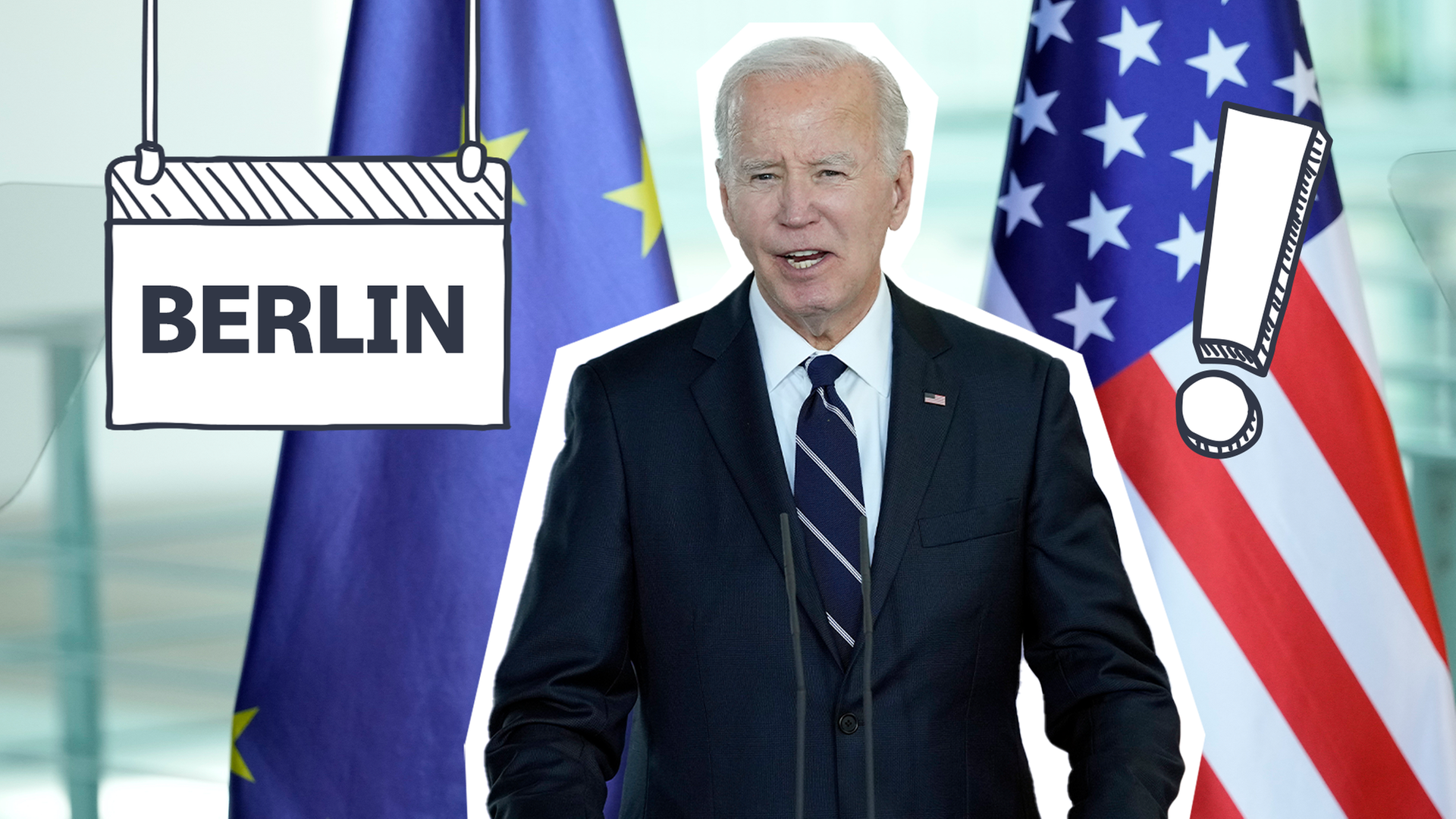 Biden steht vor einer EU- und einer USA-Flagge, daneben steht Berlin auf einem Schild mit einem Ausrufezeichen