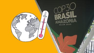 Auf dem Bild ist ein Plakat der Weltklimakonferenz COP30 zu erkennen. Daneben ist eine Weltkugel mit Termometer zu sehen.