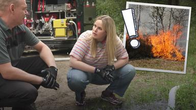 Isabelle checkt Maßnahmen gegen Waldbrände