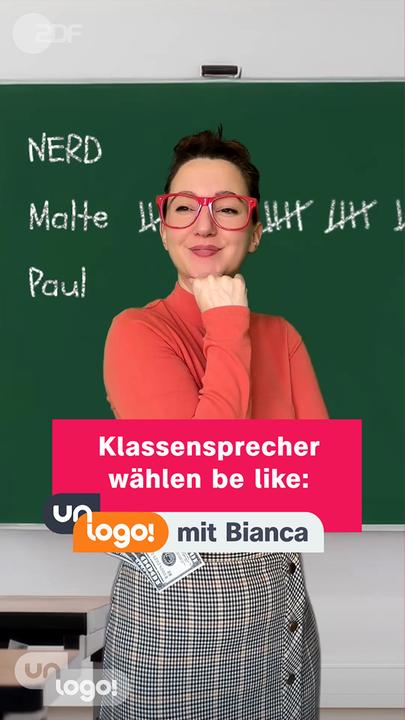 Auf dem Bild ist Bianca von unlogo zu sehen, die als Lehrerin vor einer Tafel mit Namen und Strichliste steht. "Klassensprecher wählen be like " steht als Titel auf dem Bild.