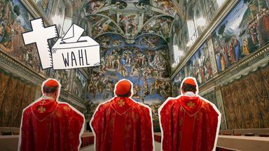 Konklave in der Sixtinischen Kapelle: Papstwahl durch Kardinäle