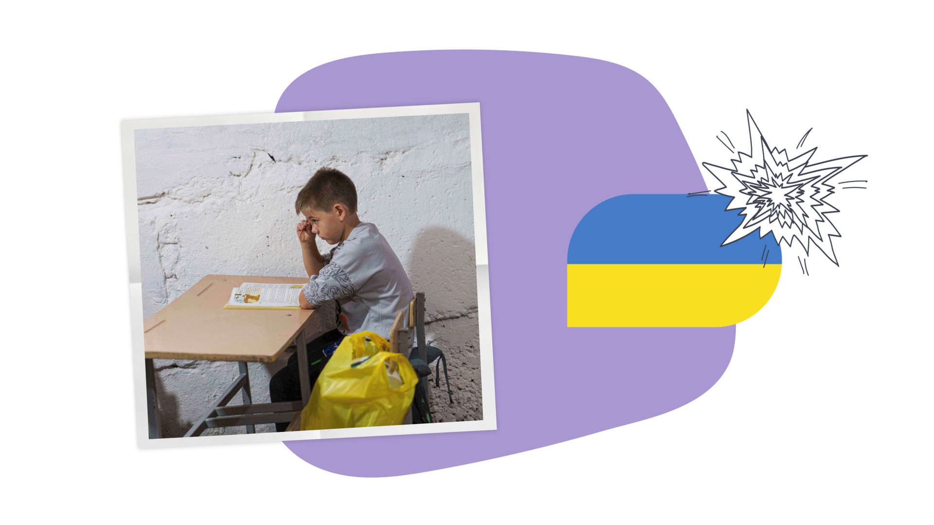 Ein Kind sitzt verzweifelt auf einer Schulbank, daneben ist eine Ukraine-Flagge und eine Explosion abgebildet