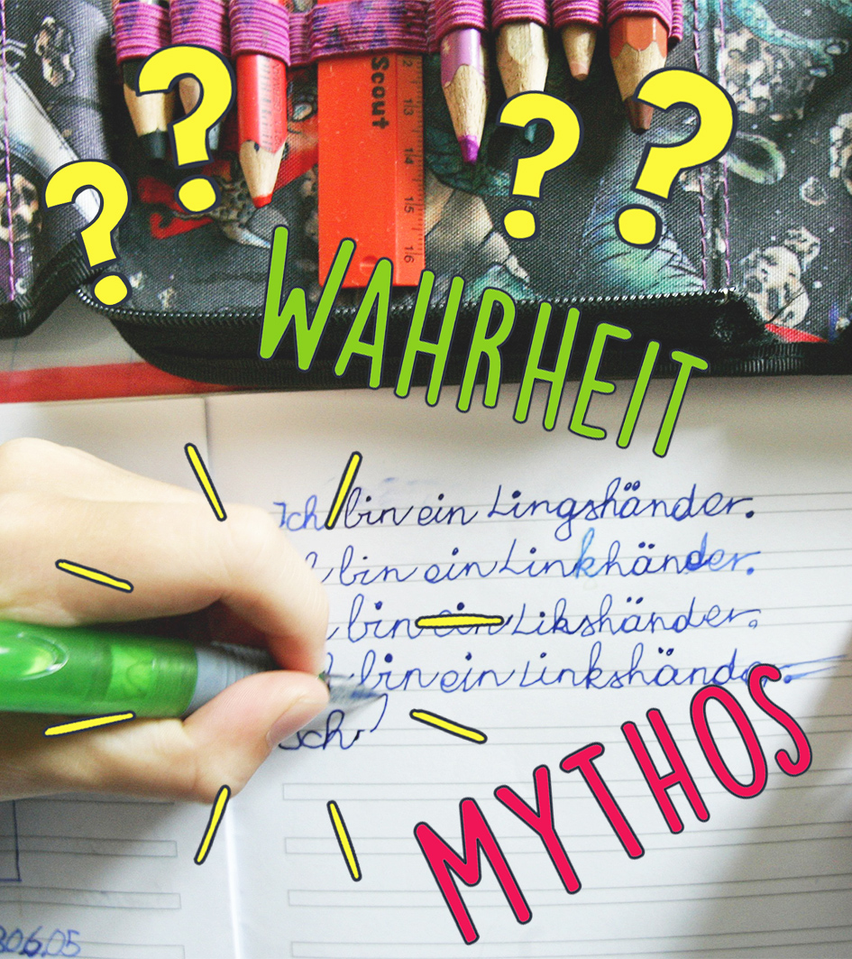 Eine Kinderhand, die mit links schreibt, dazu die Schriftzüge "Mythos" und "Wahrheit" und Fragezeichen.