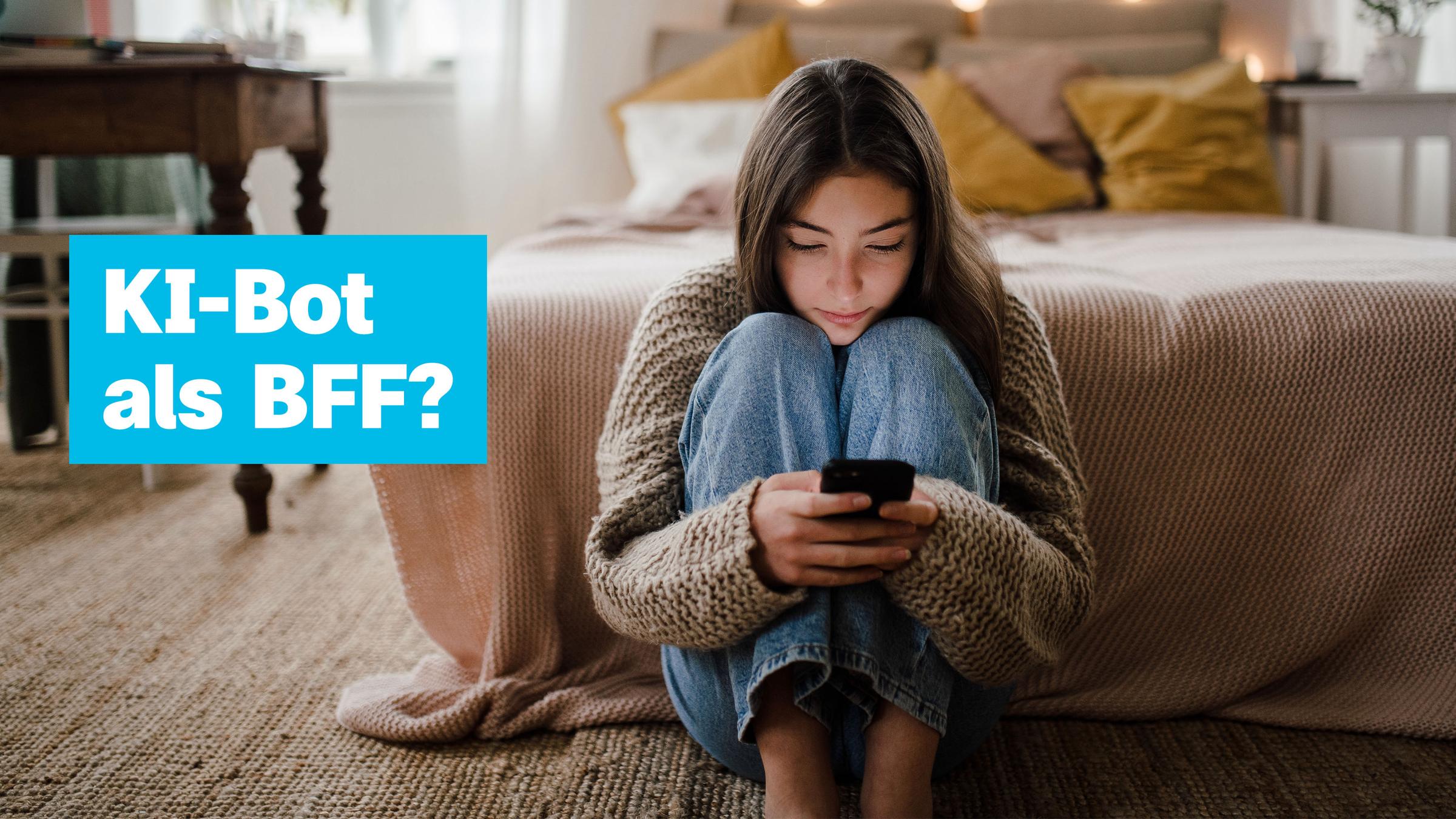 Mädchen mit Handy, Text "KI-Bot als BFF?"