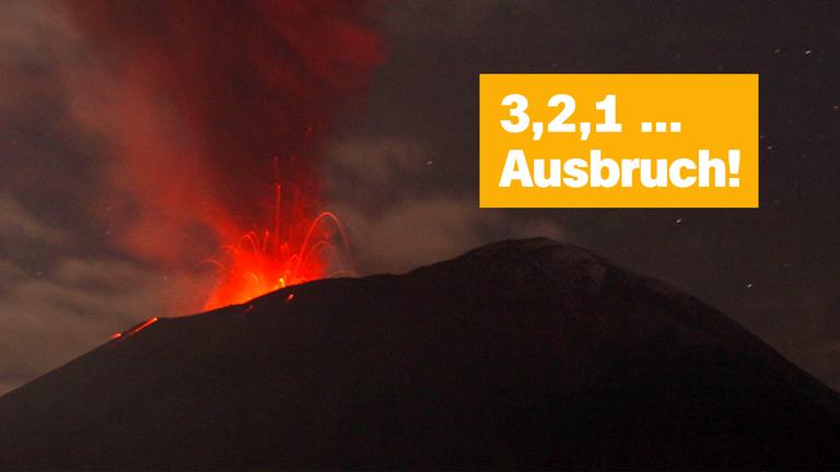 Ein Vulkan bricht bei Nacht aus, darüber steht in gelb: 3, 2, 1 ... Ausbruch!