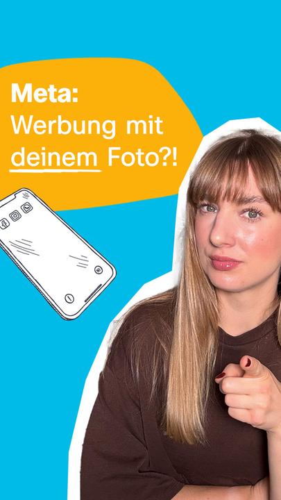 Eine Frau mit dunkleblonden Haaren vor neutralem Hintergrund. Daneben ist eine Sprechblase zu sehen mit dem Text "Meta: Werbung mit deinem Foto?!"