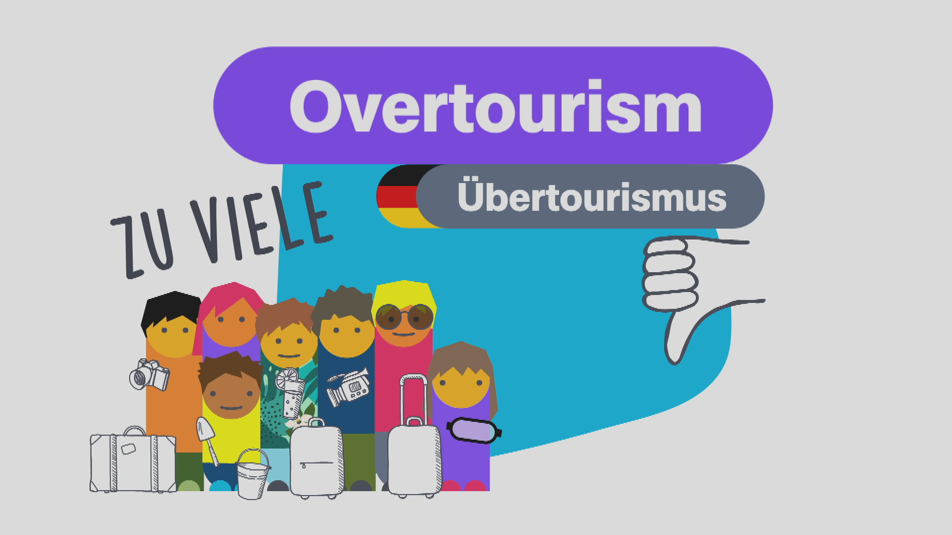 Links im Bild eine Gruppe kleiner Emoticon-Touristen mit Sonnenbrillen und Koffern. Darüber der Schriftzug "Overtourism" mit dem Schriftzug "Übertourismus" darunter, an dem die deutsche Flagge klebt. Rechts eingerückt ein Doode: Daumen runter.