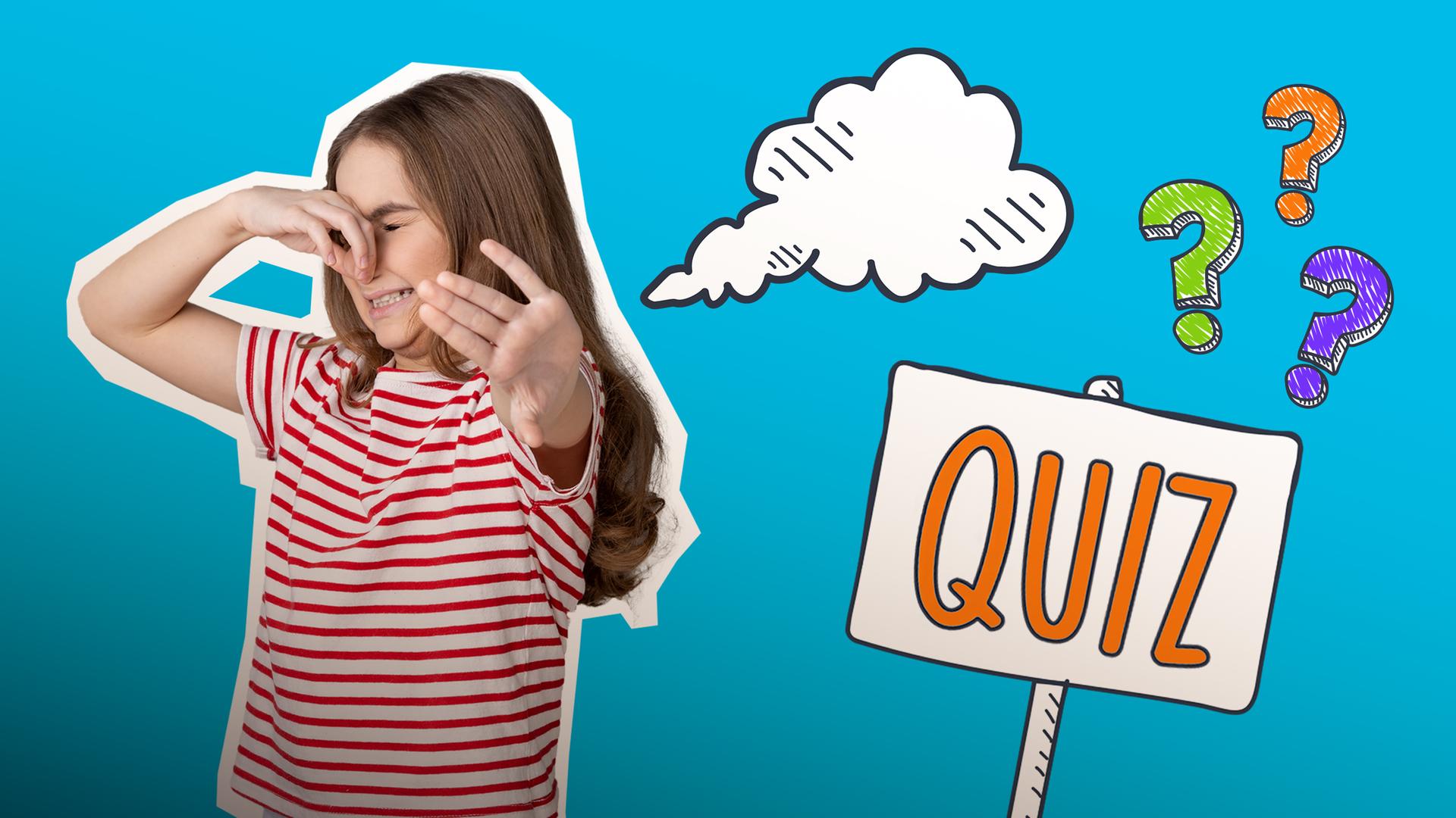 Grafik: Kind hält sich Nase dazu, daneben grafische Stinkewolke und Schild mit Aufschrift "Quiz", daneben bunte Fragezeichen