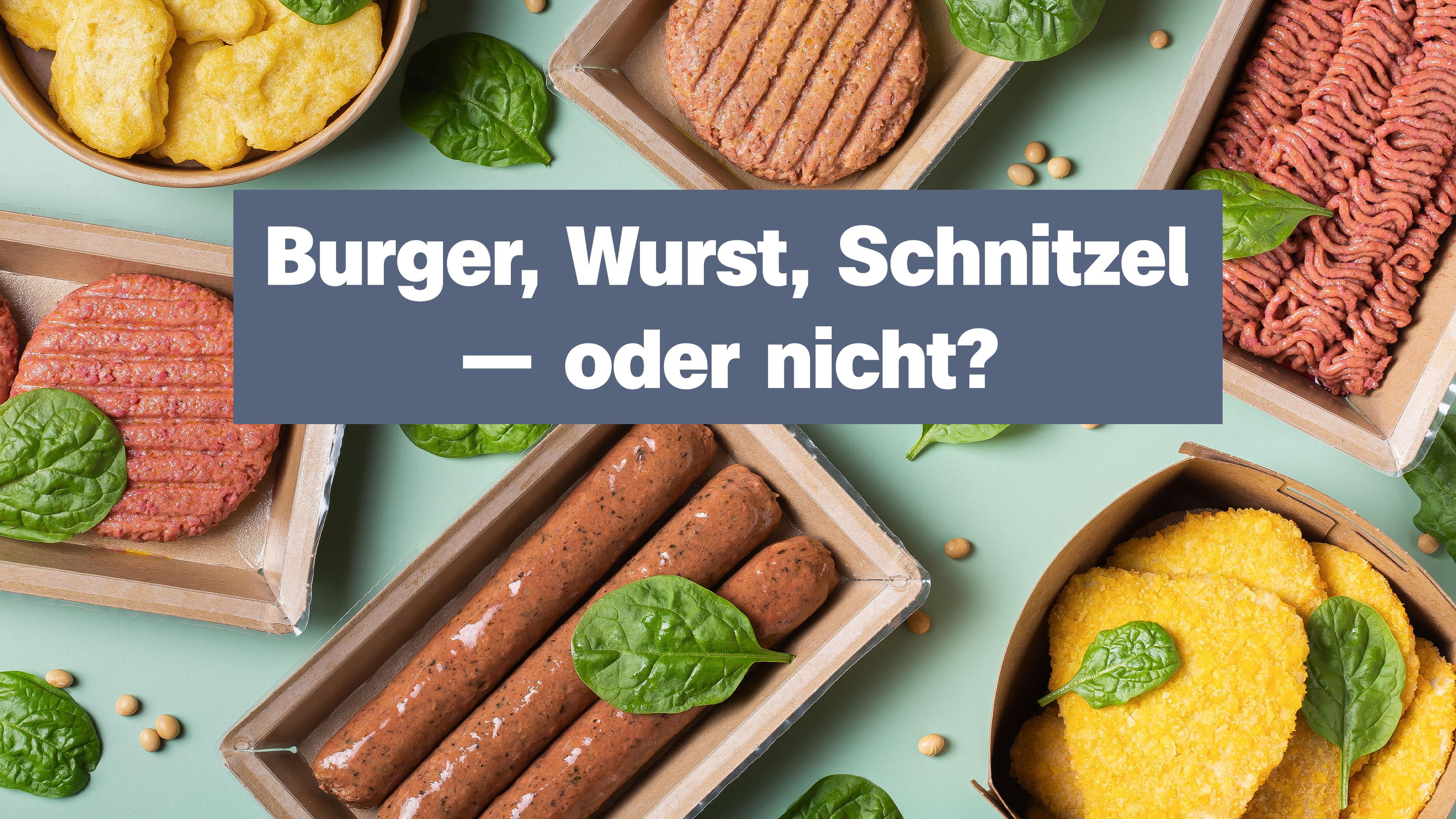 Burger, Wurst, Schnitzel oder nicht?
